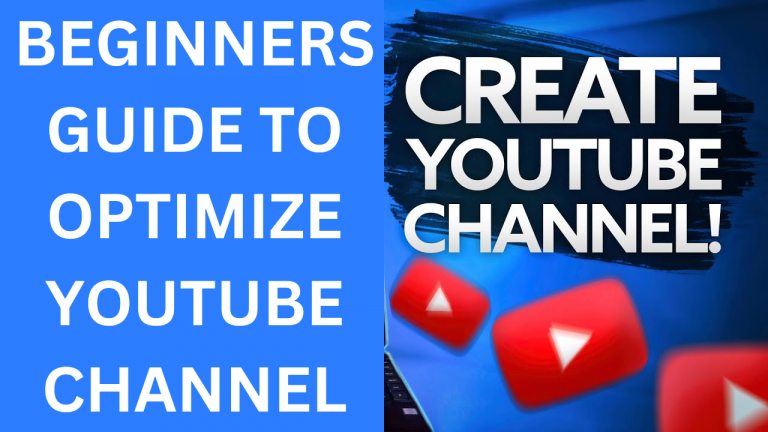 How to create a Youtube Channel Beginners Guide to Optimize Youtube Channel