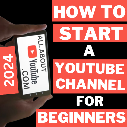 How to Start a YouTube Channel for Beginners