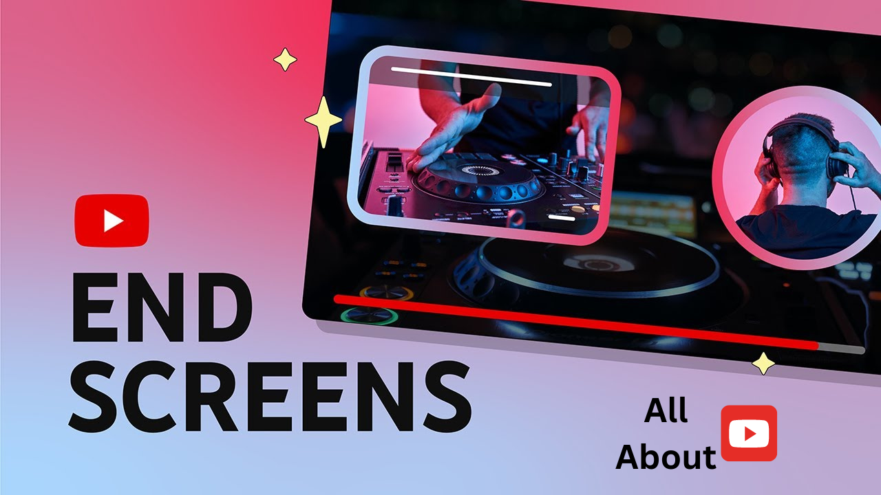 End Screens for Youtube Videos - How End Screens Work on Youtube